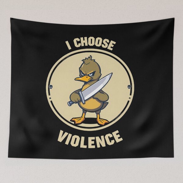 Item preview, I Choose Violence Funny Duck  designed and sold by svarupa.