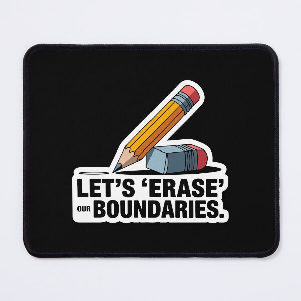 Item preview, Let's 'Erase' Our Boundaries designed and sold by TrippyOutfitter.
