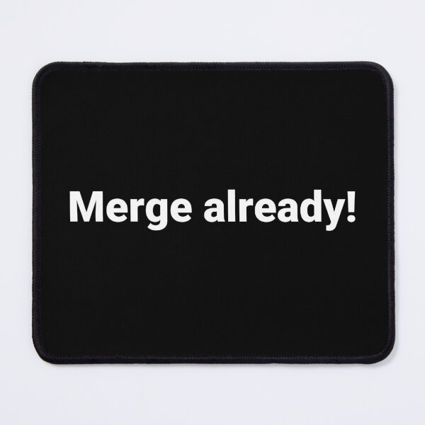 Item preview, Merge already! designed and sold by Text-based T-Shirts and Gifts.