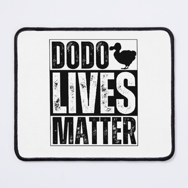 Item preview, ARK Dodo Lives Matter designed and sold by Kormix.