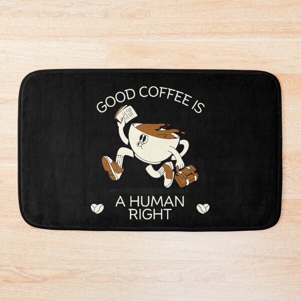 Item preview, Good coffee is a human right designed and sold by Peerless-Prime.