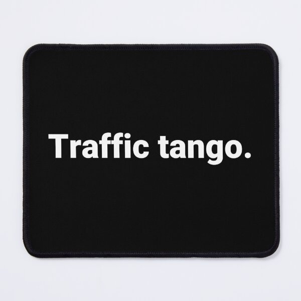 Item preview, Traffic tango. designed and sold by Text-based T-Shirts and Gifts.