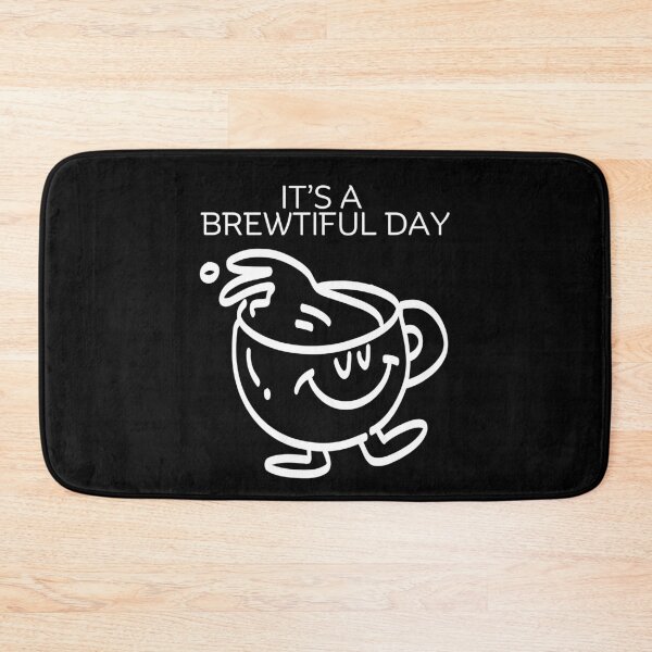 Item preview, It's a brewtiful day designed and sold by Peerless-Prime.