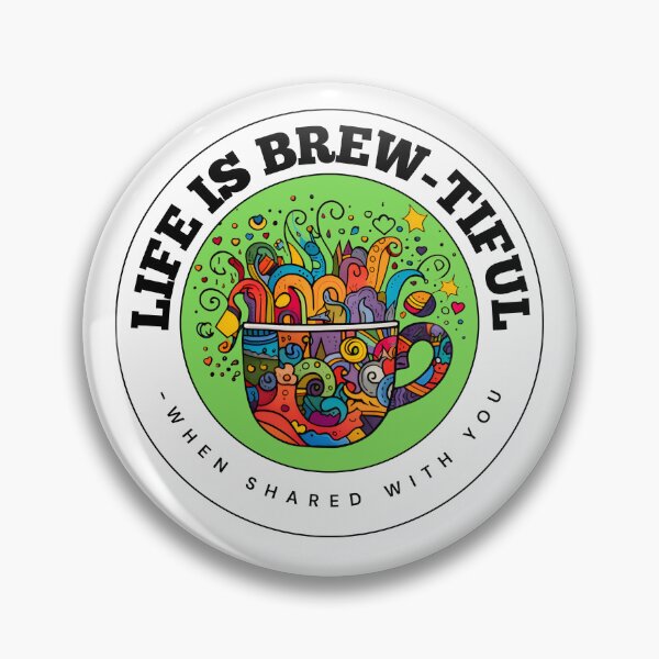 Item preview, Life is Brew-tiful : Perfect Gift for Coffee Lover - Valentine Gift - GREEN designed and sold by MAKILIA.