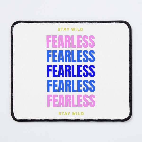 Item preview, Fearless, Stay Wild, No Limits, Unstoppable, Born To Be Wild designed and sold by PixelStoneDesign .
