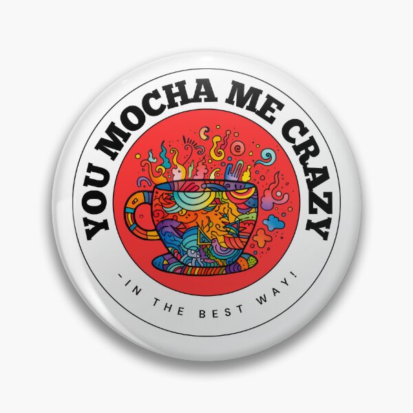 Item preview, Perfect Gift for Coffee Lover - Valentine Gift - You Mocha Me Crazy - RED designed and sold by MAKILIA.