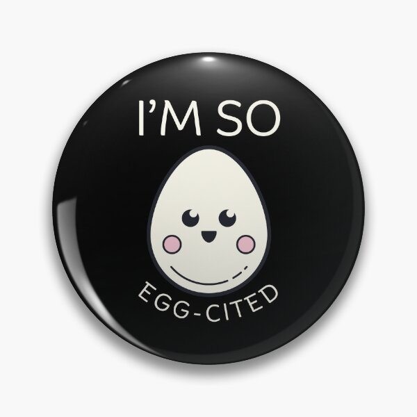 Item preview, I'm so egg-cited designed and sold by Peerless-Prime.