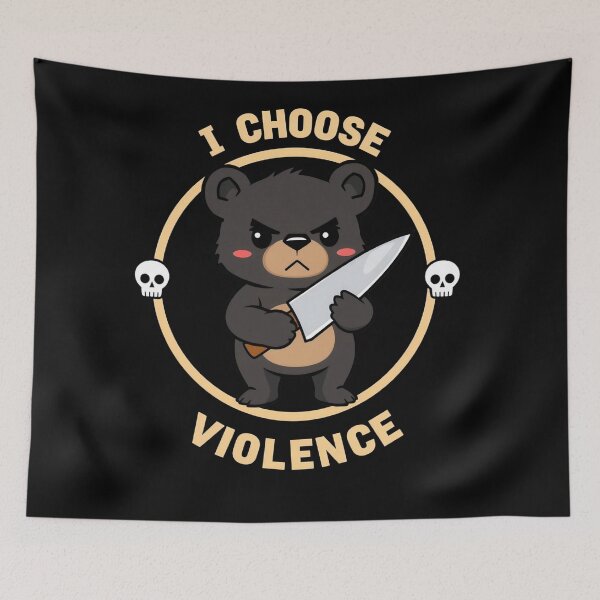 Item preview,  I Choose Violence Funny Bear designed and sold by svarupa.