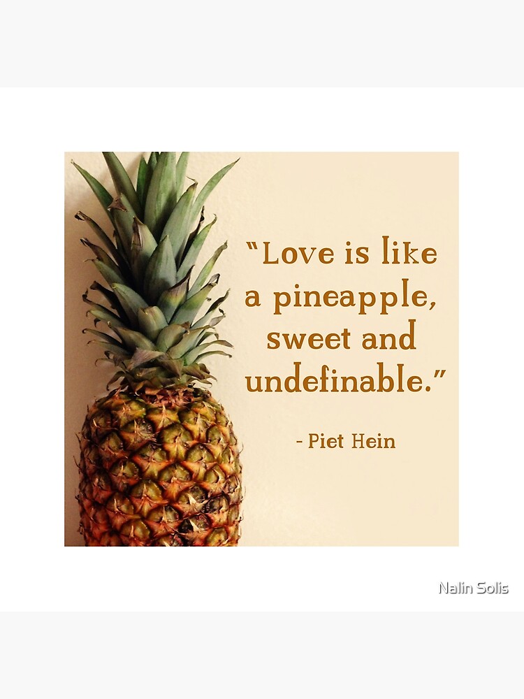 Love Is Like A Pineapple Art Board Print By Kissoflife Redbubble