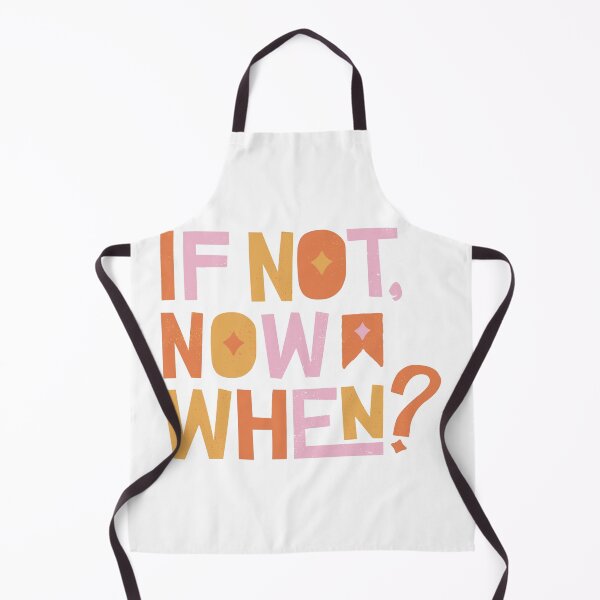 Item preview, "If Not Now, When? Motivational Quote Design" designed and sold by RaiyaTees.