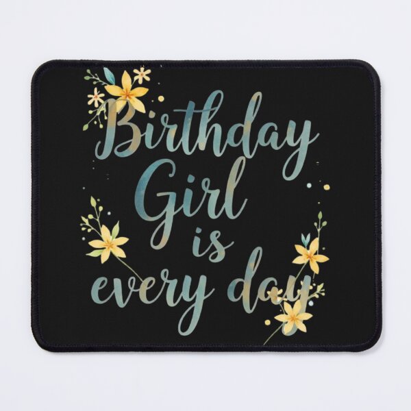 Item preview, Birthday Girl Is Every day For u (queen) designed and sold by Suzel-store.