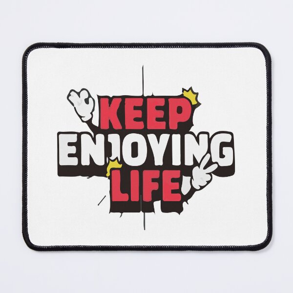 Item preview, Keep Enjoying Life designed and sold by samwash.