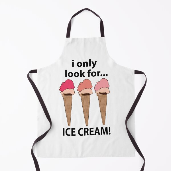 Item preview, Ice Cream I Only Look For Ice Cream designed and sold by Nisha Prabhu.