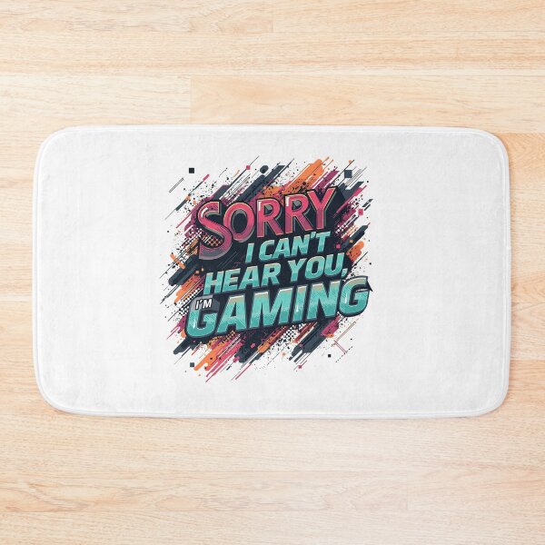 Item preview, Sorry Can't Hear You I'm Gaming designed and sold by VinsendDraconi.