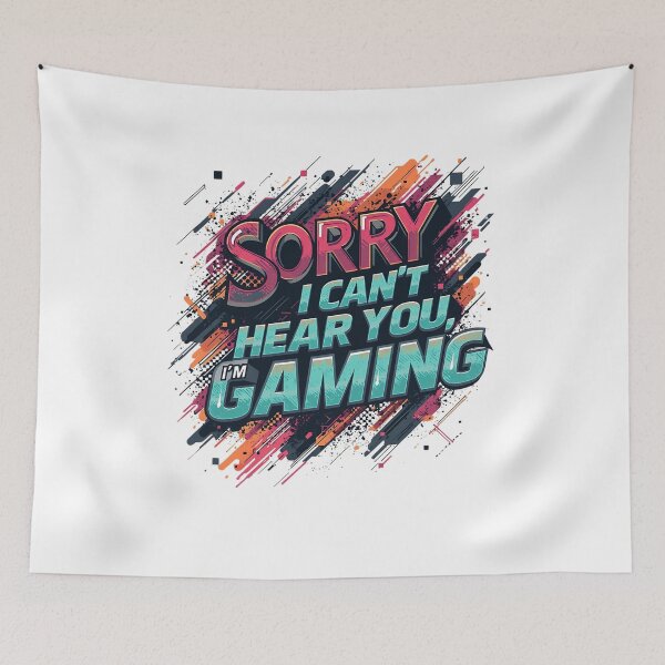 Item preview, Sorry Can't Hear You I'm Gaming designed and sold by VinsendDraconi.