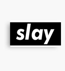 Slay Words Millennials Use Canvas Print