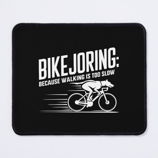 Item preview, Bikejoring: Because Walking is Too Slow designed and sold by MagicWander.