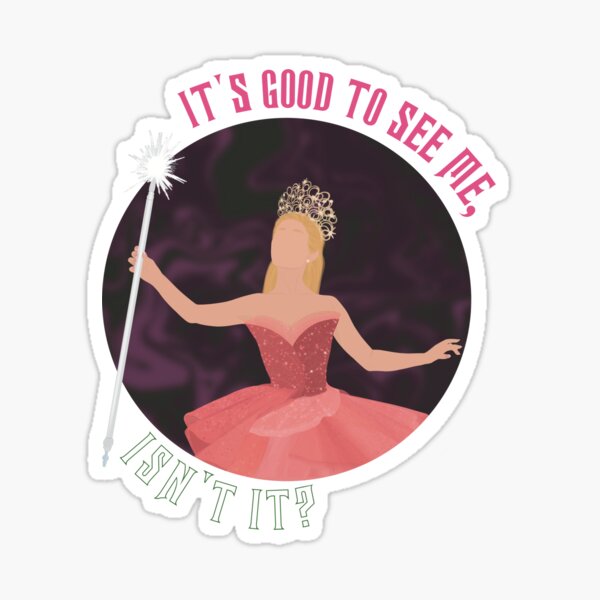 Vista previa del artículo con la obra «La buena bruja malvada Galinda Ari Es bueno verme ¿no es así? Arte de fan de Glinda», diseñado y vendido por senaeksi.