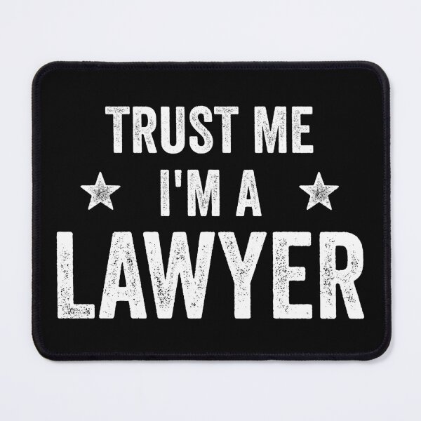 Item preview, Trust Me I'm A Lawyer Funny Lawyer designed and sold by RareBunny.