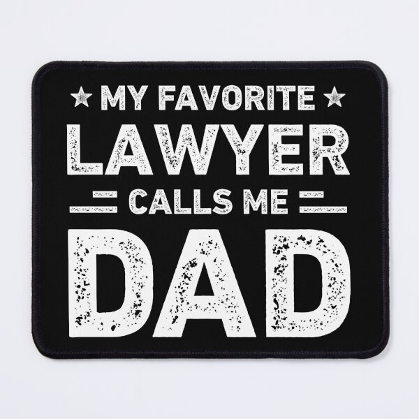 Item preview, My Favorite Lawyer Calls Me Dad Lawyer Dad designed and sold by RareBunny.