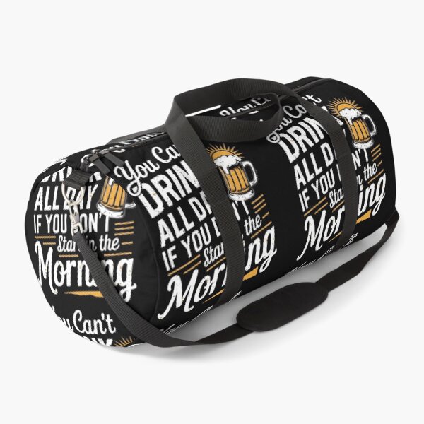 Item preview, You Can't Drink All Day Unless You Start In The Morning designed and sold by PlanetMarker.