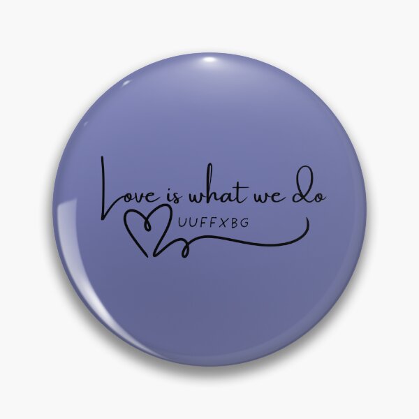 Item preview, Love is what we do blue designed and sold by UUFXBG.