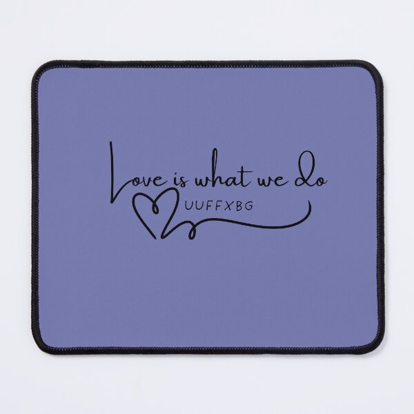 Item preview, Love is what we do blue designed and sold by UUFXBG.