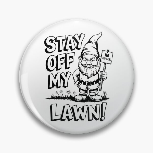 Item preview, Stay Off My Lawn designed and sold by PaleWhaleStudio.