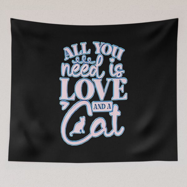 Item preview, All You Need is Love and a Cat - Perfect Gifts for Cat Lovers designed and sold by creativerooney.