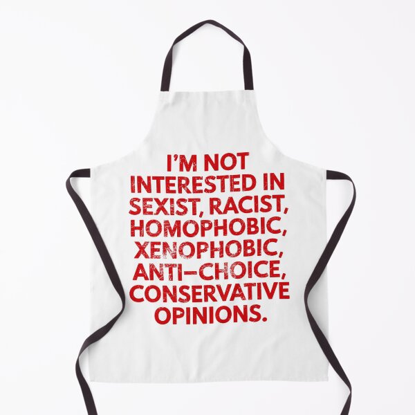 Item preview, I'M NOT INTERESTED IN SEXIST, RACIST, HOMOPHOBIC, XENOPHOBIC, ANTI-CHOICE CONSERVATIVE OPINIONS. designed and sold by Angry Swan Designs.
