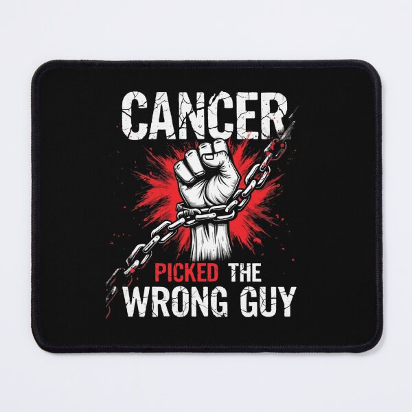 Item preview, Cancer Picked A Wrong Guy designed and sold by SignumShop.