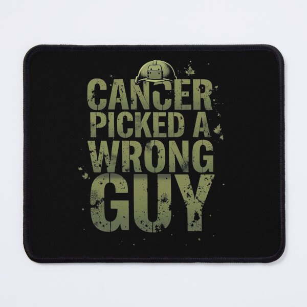 Item preview, Cancer Picked A Wrong Guy Military designed and sold by SignumShop.