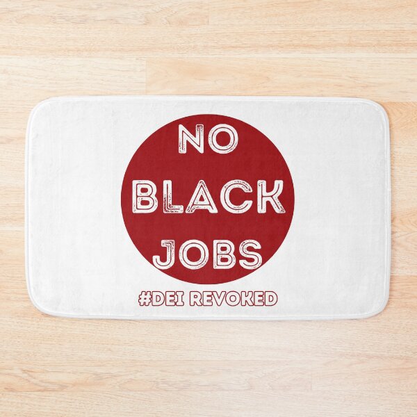 Item preview, No Black Jobs: The Impact Of DEI Policies Being Revoked designed and sold by elynne9.