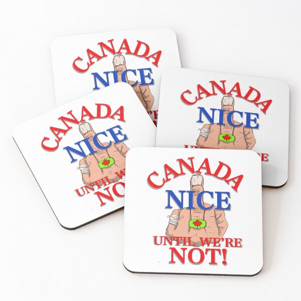 Item preview, Canada nice until we’re not, Canadas not for sale designed and sold by Robert Link.