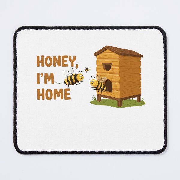 Item preview, Honey, I'm Home designed and sold by FitEnvy.