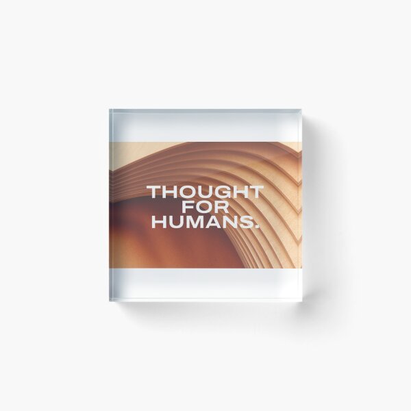 Item preview, THOUGHT FOR HUMANS designed and sold by Mengrelo.