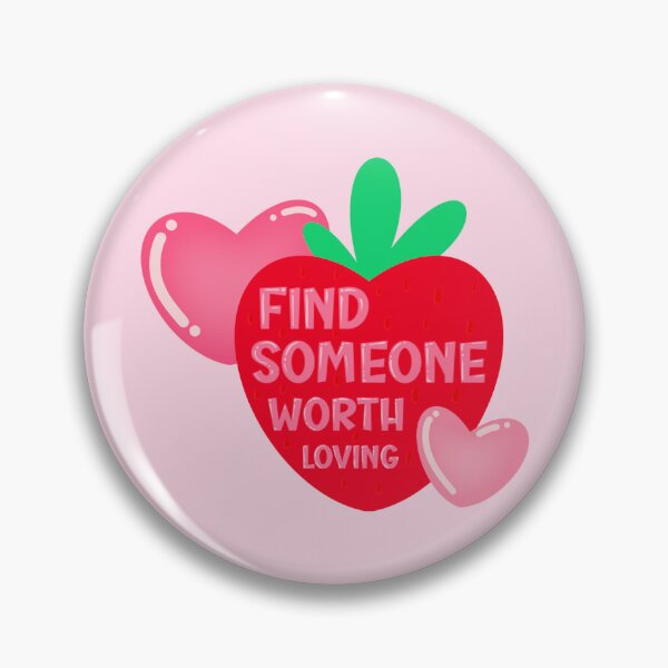 Item preview, Find someone worth loving designed and sold by Icelya.