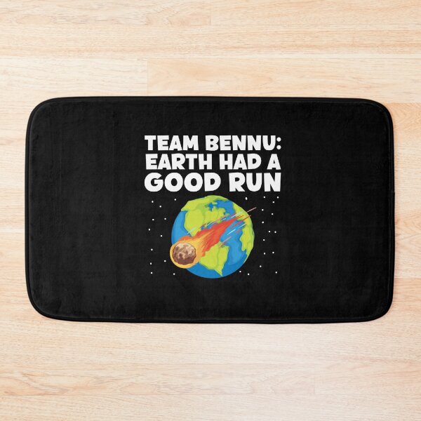 Item preview, Team Bennu: Earth Had a Good Run Funny Asteroid designed and sold by Dressed For Duty.