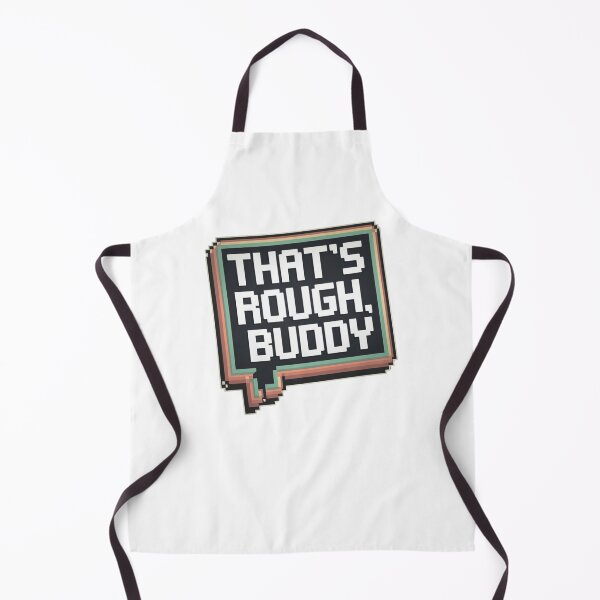 Item preview, that's rough, buddy designed and sold by Mateusz Majcherek.