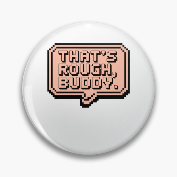 Item preview, that's rough, buddy designed and sold by Mateusz Majcherek.