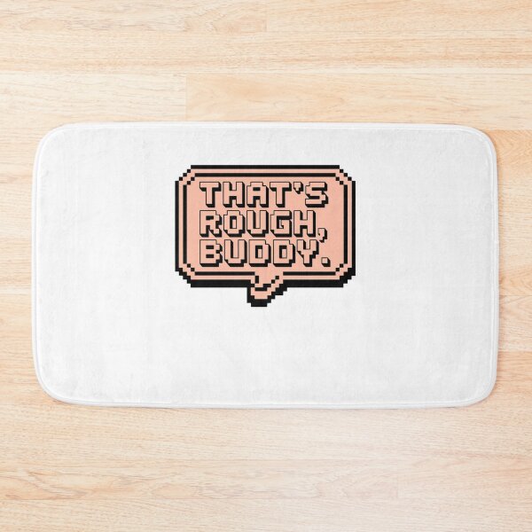 Item preview, that's rough, buddy designed and sold by Mateusz Majcherek.