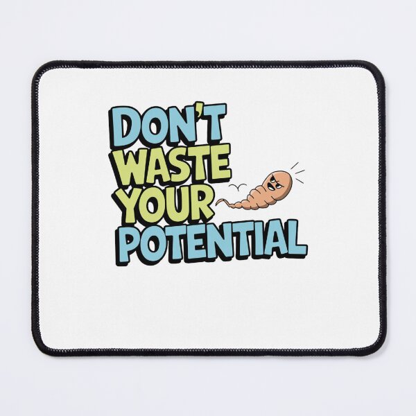 Item preview, Don't waste your potential designed and sold by Mateusz Majcherek.