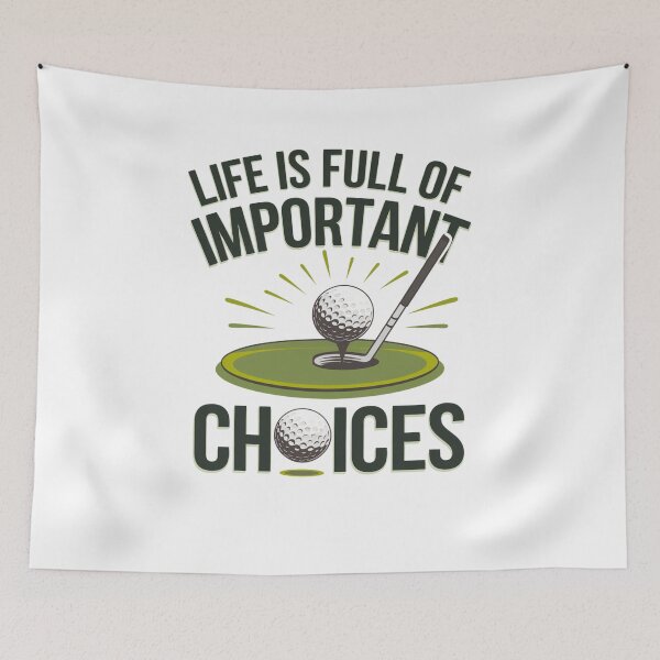Item preview, Life is Full of Important Choices Golf designed and sold by Mateusz Majcherek.