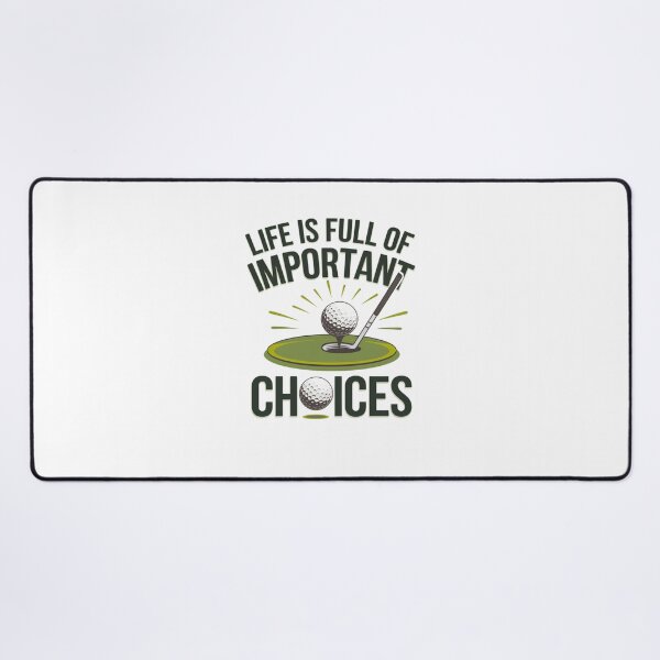 Item preview, Life is Full of Important Choices Golf designed and sold by Mateusz Majcherek.