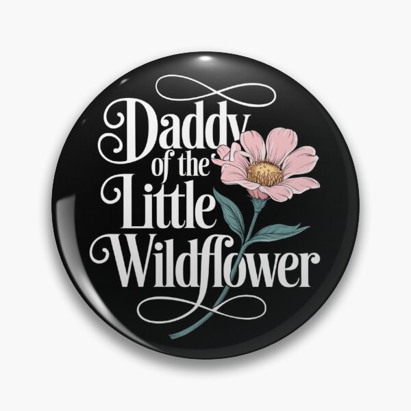 Item preview, Daddy Of The Little Wildflower designed and sold by Redgiant87x.