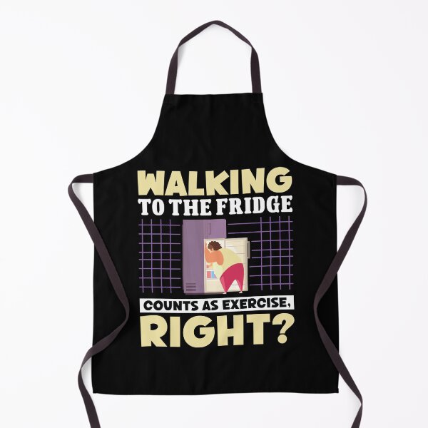 Item preview, Walking to Fridge Counts as Exercise, Right? Health Choices designed and sold by Dressed For Duty.