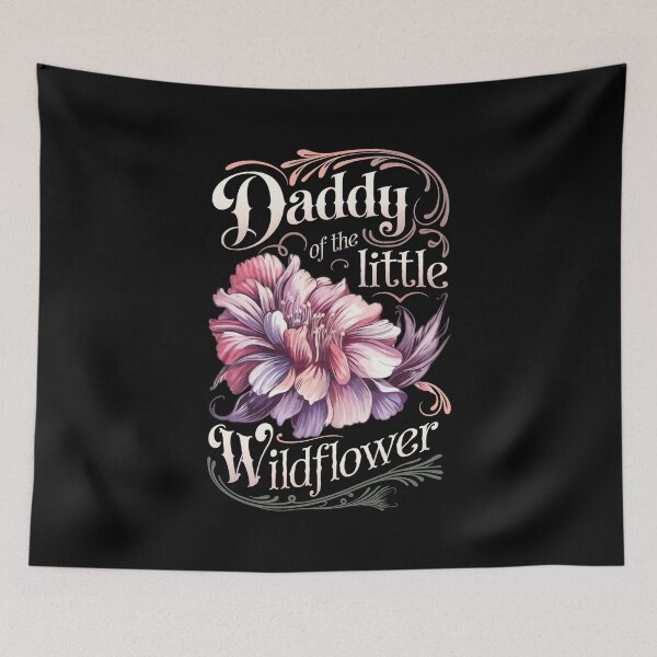 Item preview, Daddy Of The Little Wildflower designed and sold by Redgiant87x.