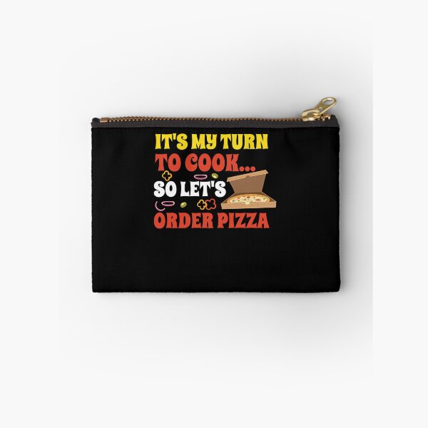 Item preview, It's My Turn To Cook… So Let's Order Pizza Funny Chores Doing designed and sold by Dressed For  Duty.