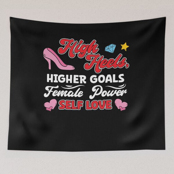 Item preview, High Heels, Higher Goals Female Power Self Love designed and sold by Dressed For  Duty.
