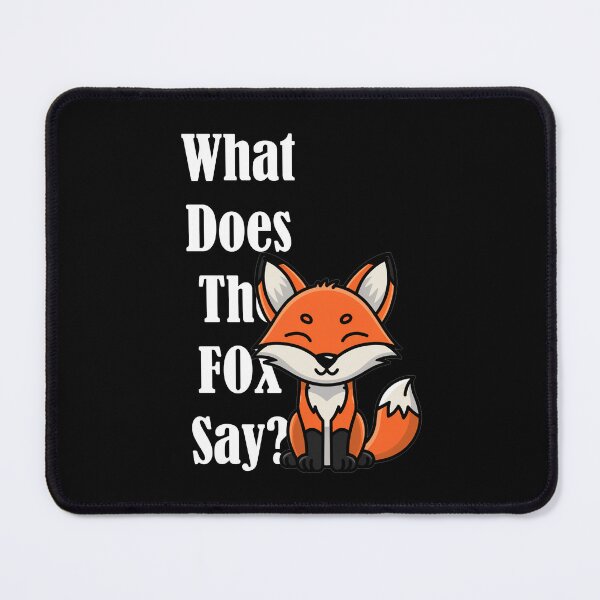 Item preview, What Does The Fox Say? designed and sold by MonkiFlipp.